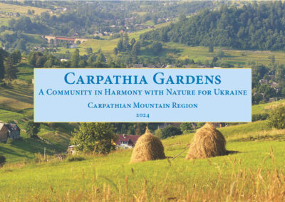 A Community in Harmony with Nature for Ukraine's Transcarpathia Mountain Region near the northeastern slopes of the Carpathian Mountains