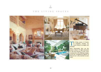 The living spaces of homes of Carpathia Gardens are warm, bathed in sunlight, and beautiful. More importantly, they use the ancient science of right placement so that the function of each room corresponds to the differing energies of the sun – bringing the support of Natural Law to the activities in each room.